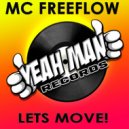 MC Freeflow - Lets Move!