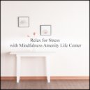 Mindfulness Amenity Life Center - Summer & Attraction (Original Mix)