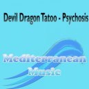Devil Dragon Tatoo - Psychosis