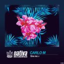 Carlo M (PE) - Give Me