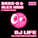 Bass-D & Alex Kidd ft. Alee & Ollie - DJ Life