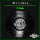 Mat-Eeez - Free (Original Mix)