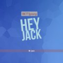 Hey Jack - Put It Down