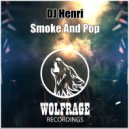 DJ Henri - Smoke And Pop