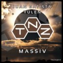 Juan Batista, Yulen - Massiv (Original Mix)