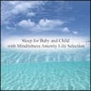Mindfulness Amenity Life Selection - Garden & Music Therapy (Original Mix)