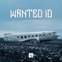 Wanted ID - Dis Time