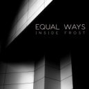 Equal Ways - Lighter,Still (Original Mix)