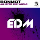 Bonmot - All Over The World (Ascott Remix)