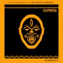 Domineeky & Tru Roots Project - Positivity