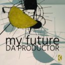 Da Productor - Your Future
