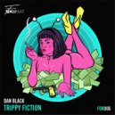 Dan Black (UK) - Trippy Fiction (Original Mix)