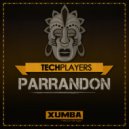Techplayers - Parrandon (Original Mix)