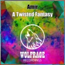 Amir - Twisted Fantasy
