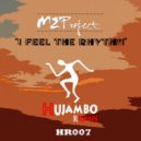 MZ Project - I Feel The Rhythm (Original Mix)