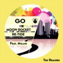 Moon Rocket & Re-Tide Feat. Millio - Go (Breathe Remix)