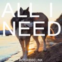 RobRibbelink - All I Need (Original Mix)