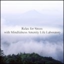Mindfulness Amenity Life Laboratory - Wind & Nervousness