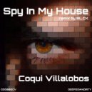 Coqui Villalobos - Spy In My House (BL.CK Remix)