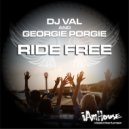 DJ Val & Georgie Porgie - Ride Free (DJ Val & Georgie’S Jackin House Radio Mix)