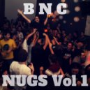 BNC - Good Times Roll