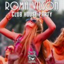 Roma Vilson - Club House Party (June 2020)