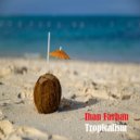 Ihan Farhan - Tropicalism (Original Mix)