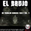 El Brujo - No Problem (MFTWC Remix)
