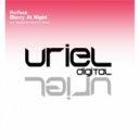 ProTech - Blurry At Night (Uriel Remix)