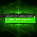 Christopher T & Tommie Cotton - Funkin' For Jamaica