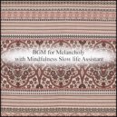 Mindfulness Slow Life Assistant - Rubens & Delicateness