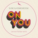 Slync & Homegroove - On You