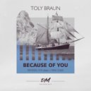 Toly Braun - Because Of You