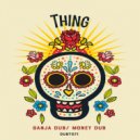Thing - Money Dub