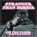 Stranger Than Horses - Peach Beach Disco (Munsen\'s Raw As Fuck Mix)