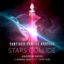 Andrew Rayel, Robbie Seed ft. That Girl - Stars Collide