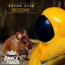 Bryan Alva - Rosigar (Original Mix)