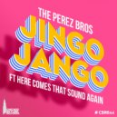 The Perez Bros & Tino - Jingo Jango (Original Mix)