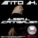 Tito K. - Legalize Cannibalism