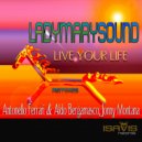 LadyMarySound - Live Your Life (Jonny Montana Remix)
