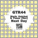 Mario Hatchet, Pesos - Next Day (Matush Remix)