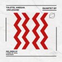 Tolstoi, Andsan, Unclesand - Quartet