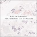 Mindfulness Slow Life Assistant - Connection Point & Freedom (Original Mix)