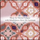 Mindfulness Slow Life Assistant - River & Self Talk (Original Mix)