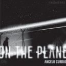 Angelo Currao - On The Plane (Original Mix)