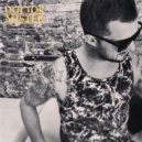 Doctor Mister - I\'ll Do It Again (Original Mix)