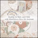 Mindfulness Slow Life Assistant - Love & Positive Thinking (Original Mix)