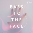 DJ Vini - Bass To The Face