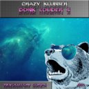 Crazy Klubber - Freeloader (Bouncing Mix)