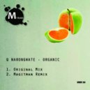 Q Naronqwate - Organic (Magitman Remix)